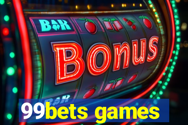 99bets games